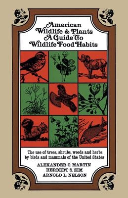 American Wildlife and Plants by Martin, A. C.