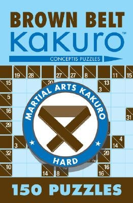 Brown Belt Kakuro by Conceptis Puzzles