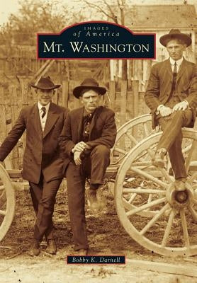 Mt. Washington by Darnell, Bobby K.
