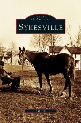 Sykesville by Hall, Bill