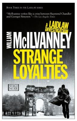 Strange Loyalties by McIlvanney, William