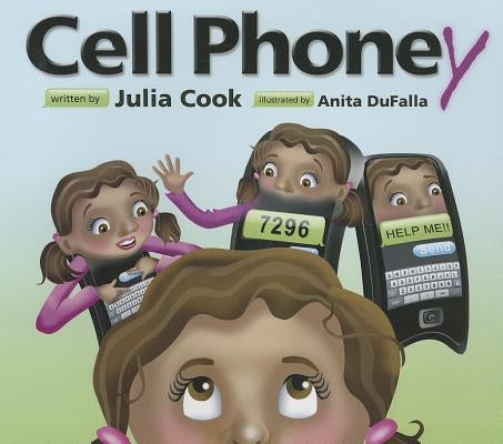 Cell Phoney by Cook, Julia
