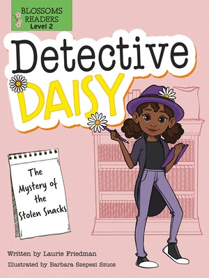 The Mystery of the Stolen Snacks by Friedman, Laurie