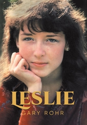 Leslie by Gary Rohr