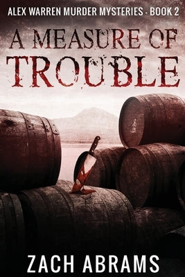 A Measure of Trouble by Abrams, Zach