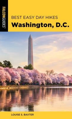 Best Easy Day Hikes Washington, D.C. by Baxter, Louise S.