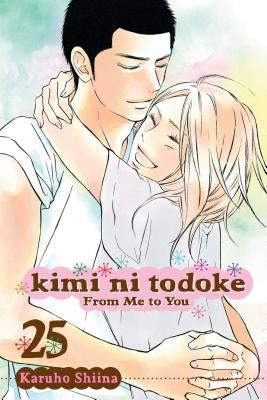 Kimi Ni Todoke: From Me to You, Vol. 25, Volume 25 by Shiina, Karuho