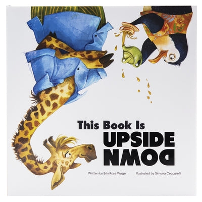 This Book Is Upside Down by Wage, Erin Rose