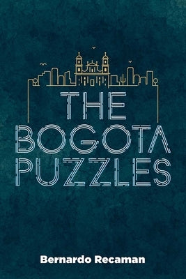 The Bogotá Puzzles by Recamán, Bernardo