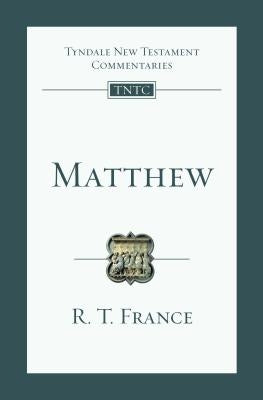 Matthew: An Introduction and Commentary by France, R. T.