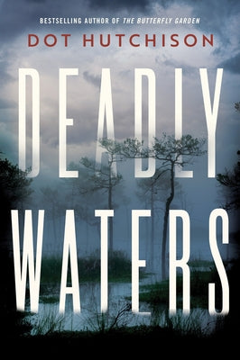 Deadly Waters by Hutchison, Dot