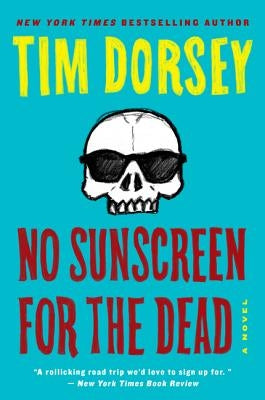 No Sunscreen for the Dead by Dorsey, Tim