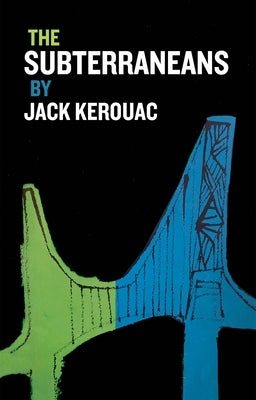 Subterraneans by Kerouac, Jack