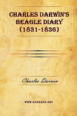 Charles Darwin's Beagle Diary (1831-1836) by Darwin, Charles