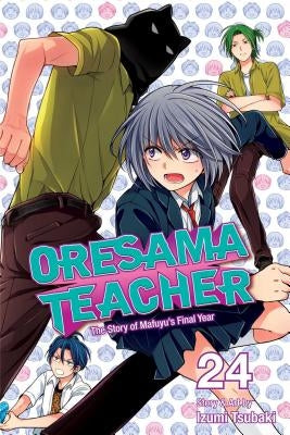 Oresama Teacher, Vol. 24, Volume 24 by Tsubaki, Izumi