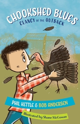 Chookhouse Blues: Clancy of the Outback series by Kettle, Phil