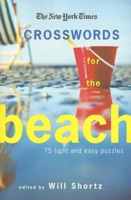 The New York Times Crosswords for the Beach by The New York Times