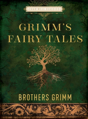 The Essential Grimm's Fairy Tales by Grimm, Brothers