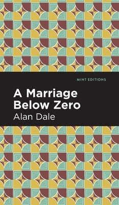 Marriage Below Zero by Dale, Alan