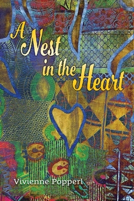 A Nest in the Heart by Popperl, Vivienne