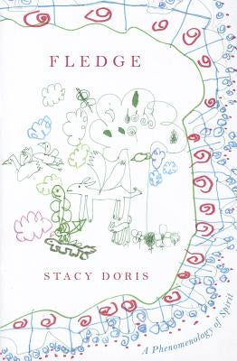 Fledge: A Phenomenology of Spirit by Doris, Stacy