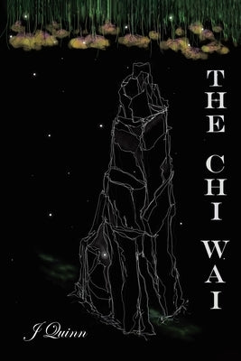 The Chi Wai by Quinn, J.