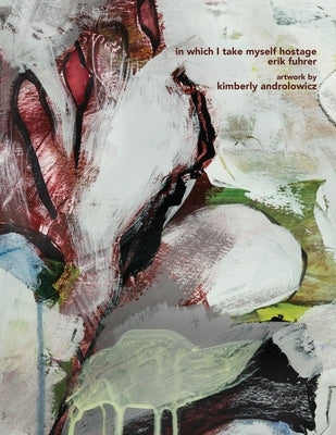 in which I take myself hostage by Fuhrer, Erik