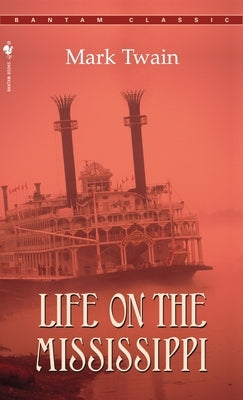 Life on the Mississippi by Twain, Mark