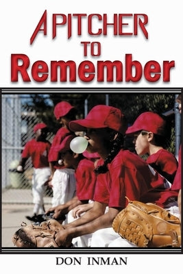 A Pitcher To Remember by Inman, Don