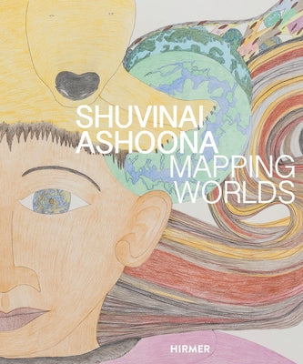 Shuvinai Ashoona: Mapping Worlds by Verna, Gaëtane