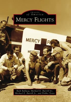 Mercy Flights by Ballweg Mpa Pa, Ruth
