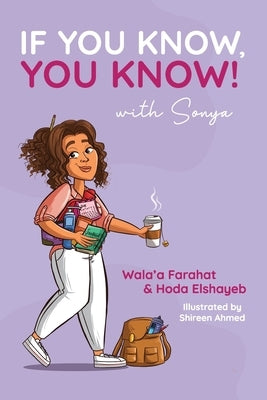 If You Know, You Know with Sonya by Farahat, Wala'a