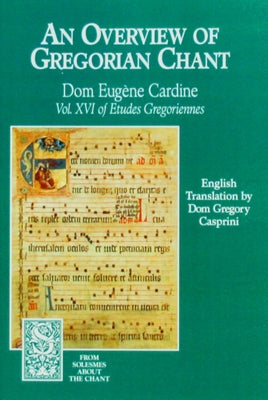 An Overview of Gregorian Chant by Of Solesmes, Monks