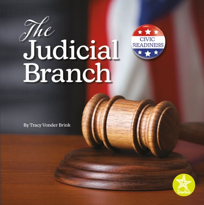 The Judicial Branch by Vonder Brink, Tracy