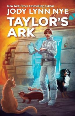 Taylor's Ark by Nye, Jody Lynn