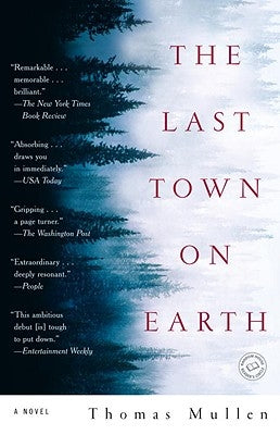 The Last Town on Earth by Mullen, Thomas