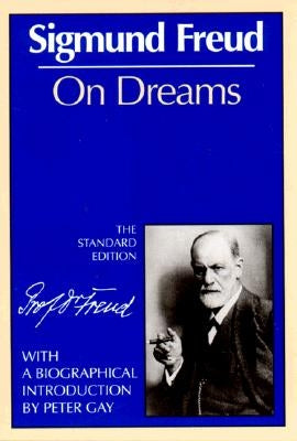 On Dreams (the Standard) by Freud, Sigmund