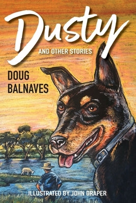 Dusty by Balnaves, Doug