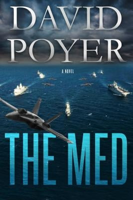 The Med: A Dan Lenson Novel by Poyer, David