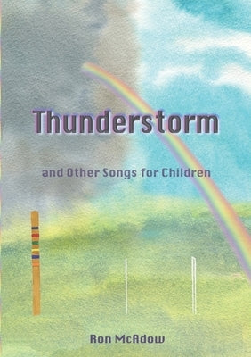 The Thunderstorm and Other Songs for Children by McAdow, Ron