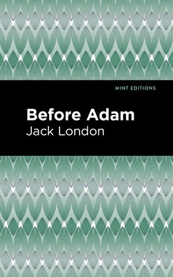 Before Adam by London, Jack