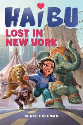 Haibu: Lost in New York by Freeman, Blake