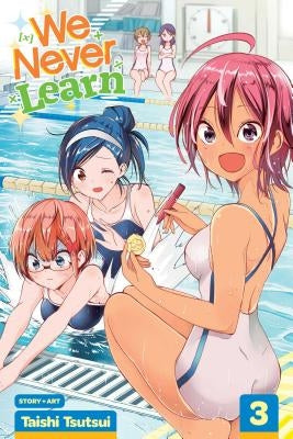 We Never Learn, Vol. 3, Volume 3 by Tsutsui, Taishi