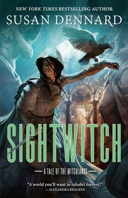 Sightwitch: The Witchlands by Dennard, Susan