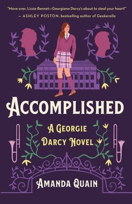 Accomplished: A Georgie Darcy Novel by Quain, Amanda