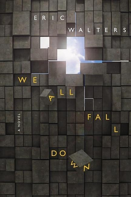 We All Fall Down by Walters, Eric