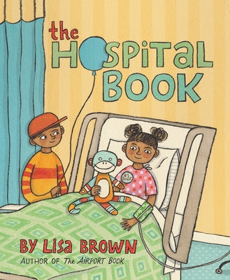 The Hospital Book by Brown, Lisa