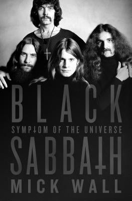 Black Sabbath: Symptom of the Universe: Symptom of the Universe by Wall, Mick