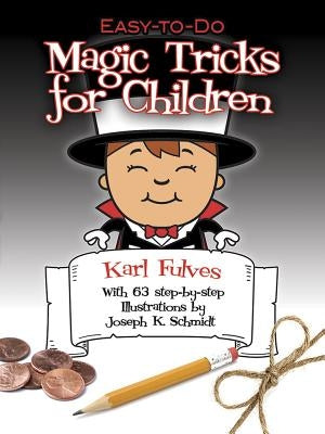 Easy-To-Do Magic Tricks for Children by Fulves, Karl