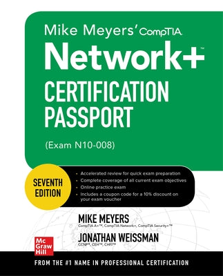 Mike Meyers' Comptia Network+ Certification Passport, Seventh Edition (Exam N10-008) by Weissman, Jonathan